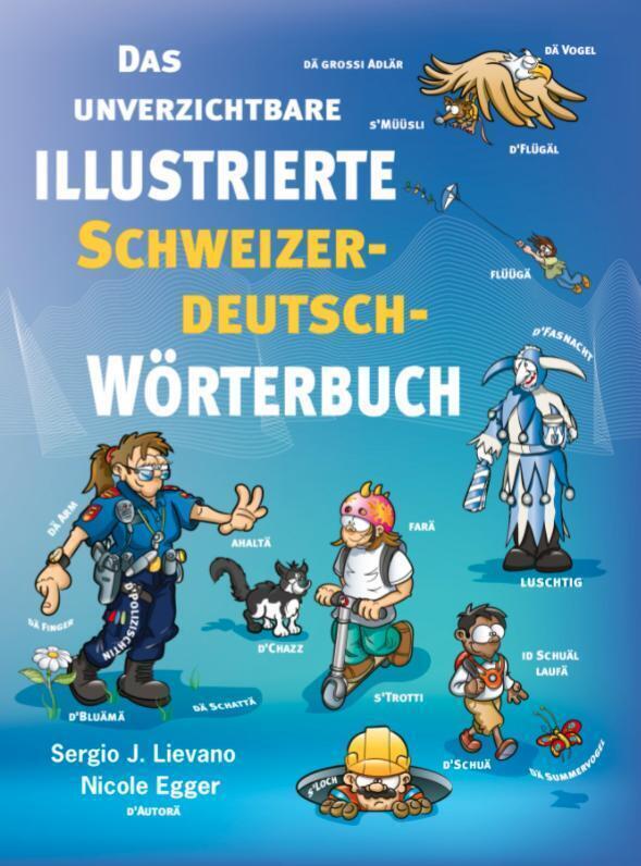 Cover: 9783038691242 | Das unverzichtbare illustrierte Schweizerdeutsch-Wörterbuch | Egger
