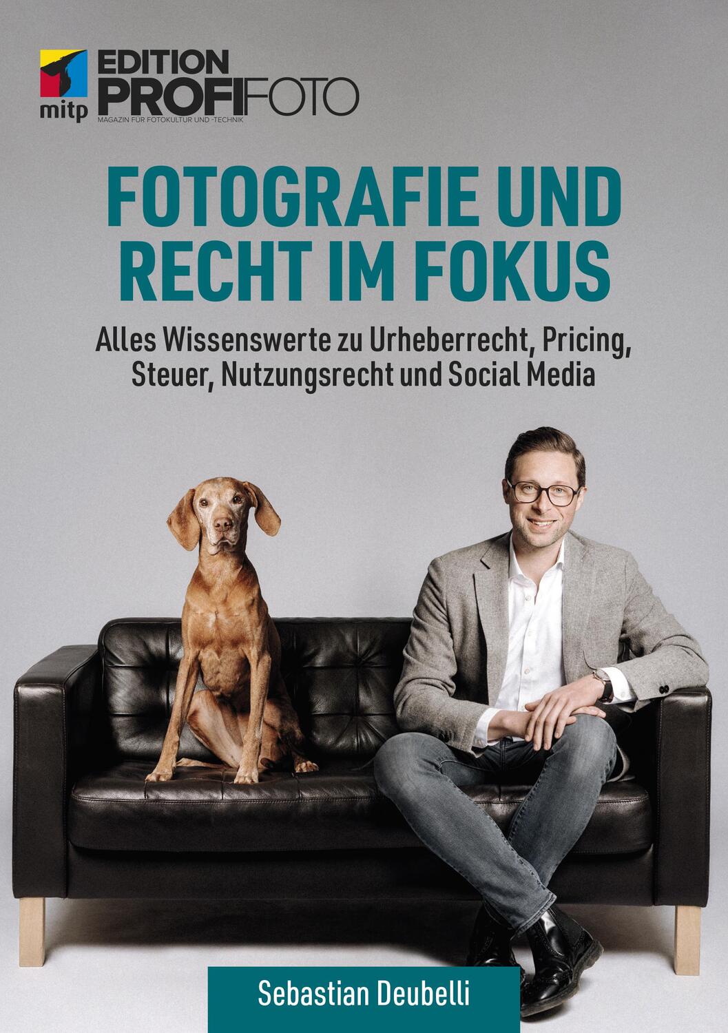 Cover: 9783747503256 | Fotografie und Recht im Fokus | Sebastian Deubelli | Taschenbuch