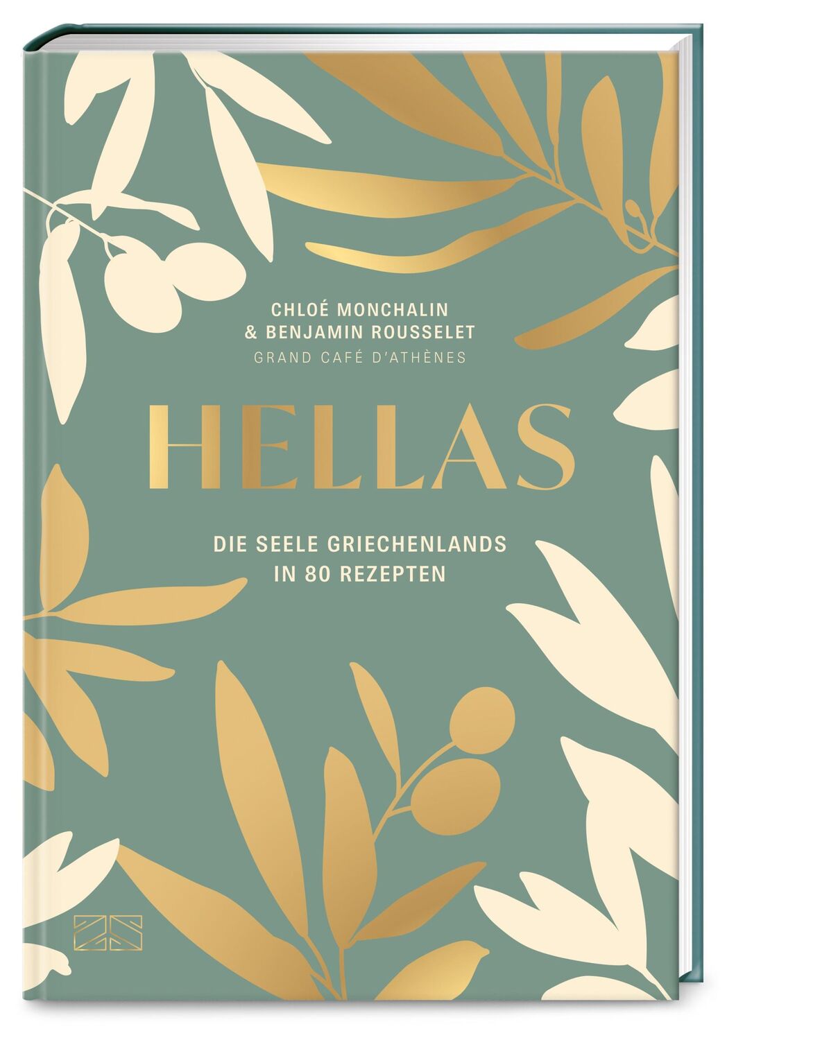 Cover: 9783965843455 | Hellas. Die Seele Griechenlands in 80 Rezepten | Monchalin (u. a.)