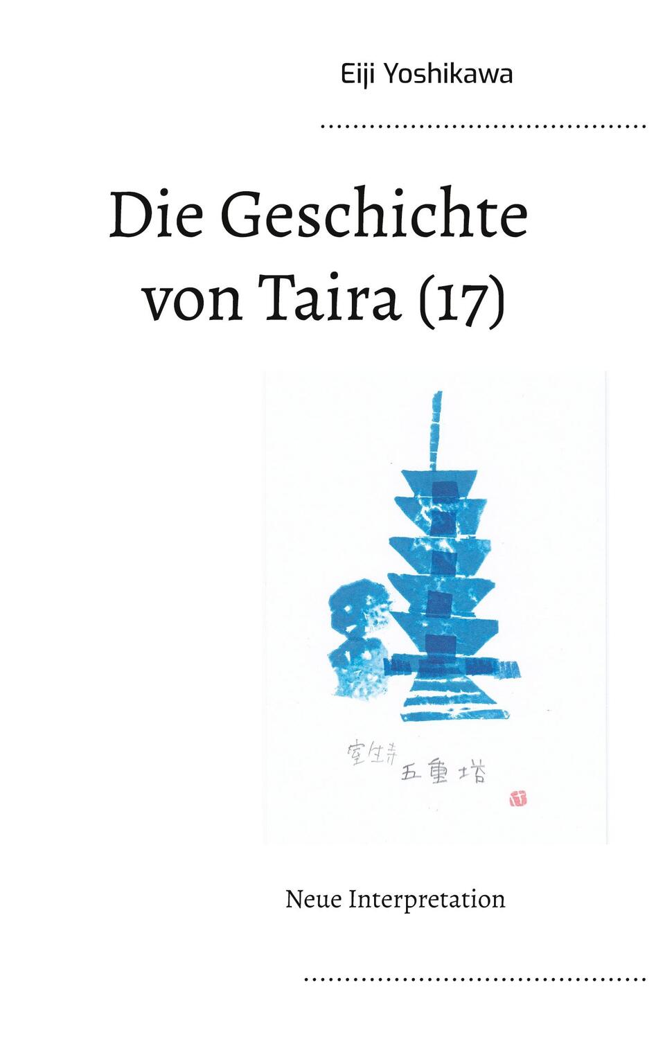 Cover: 9783755737483 | Die Geschichte von Taira (17) | Neue Interpretation | Eiji Yoshikawa