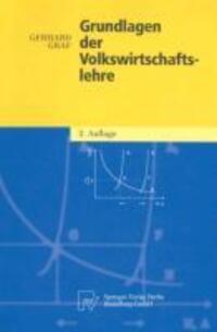 Cover: 9783790814842 | Grundlagen der Volkswirtschaftslehre | Gerhard Graf | Taschenbuch