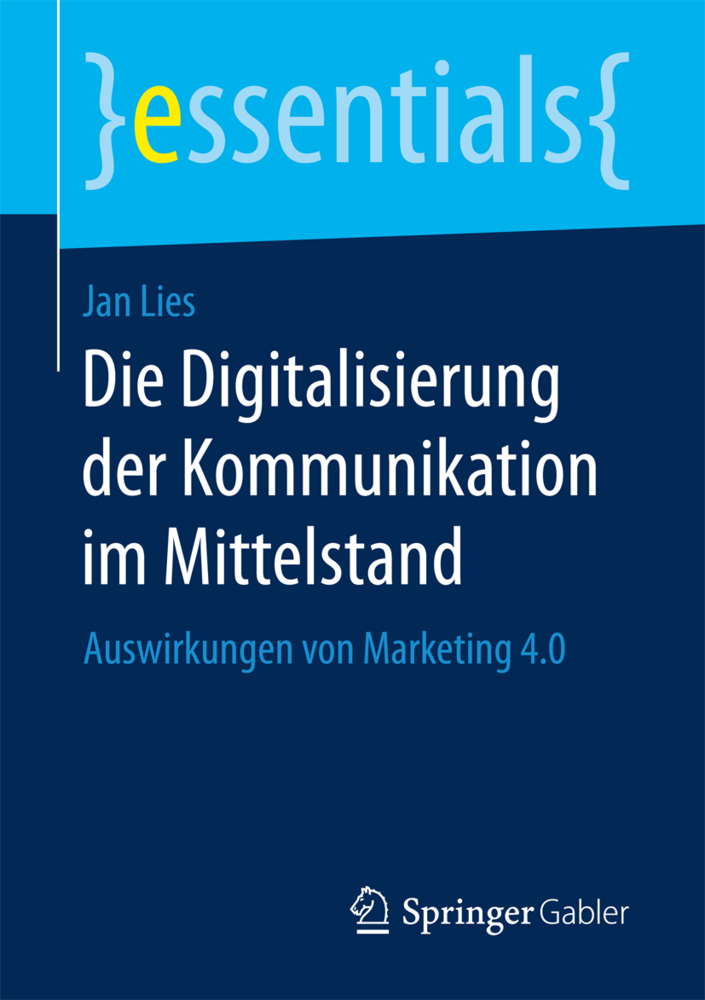 Cover: 9783658173647 | Die Digitalisierung der Kommunikation im Mittelstand | Jan Lies | Buch