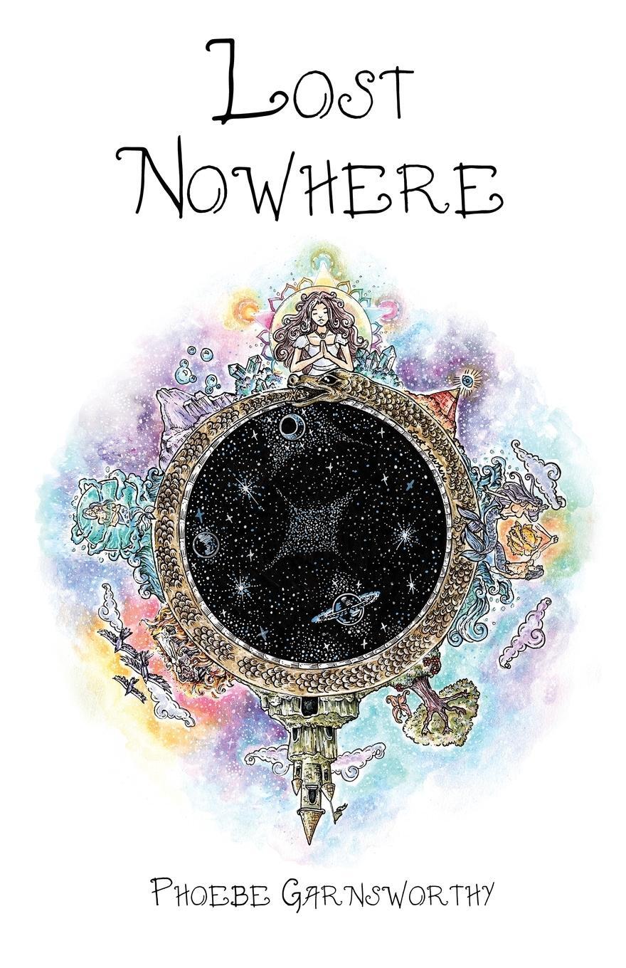 Cover: 9780995411999 | Lost Nowhere | A journey of self-discovery in a fantasy world | Buch