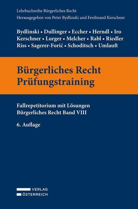 Cover: 9783704687883 | Bürgerliches Recht Prüfungstraining | Peter Bydlinski (u. a.) | Buch