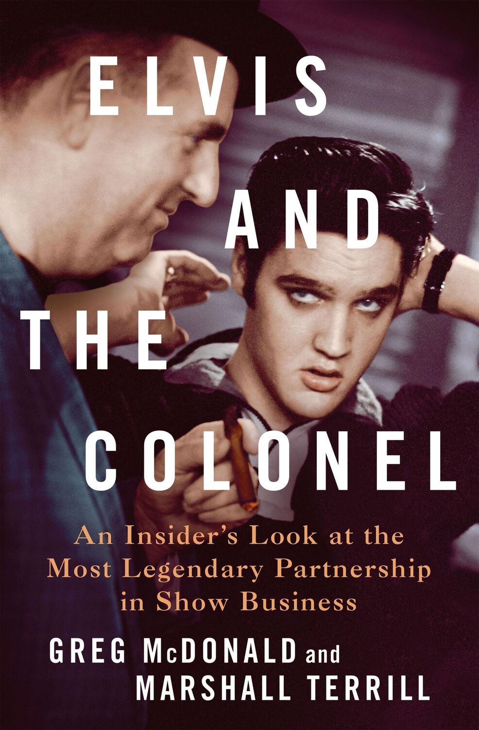 Autor: 9781250287496 | Elvis and the Colonel | Greg McDonald and Marshall Terrill | Buch