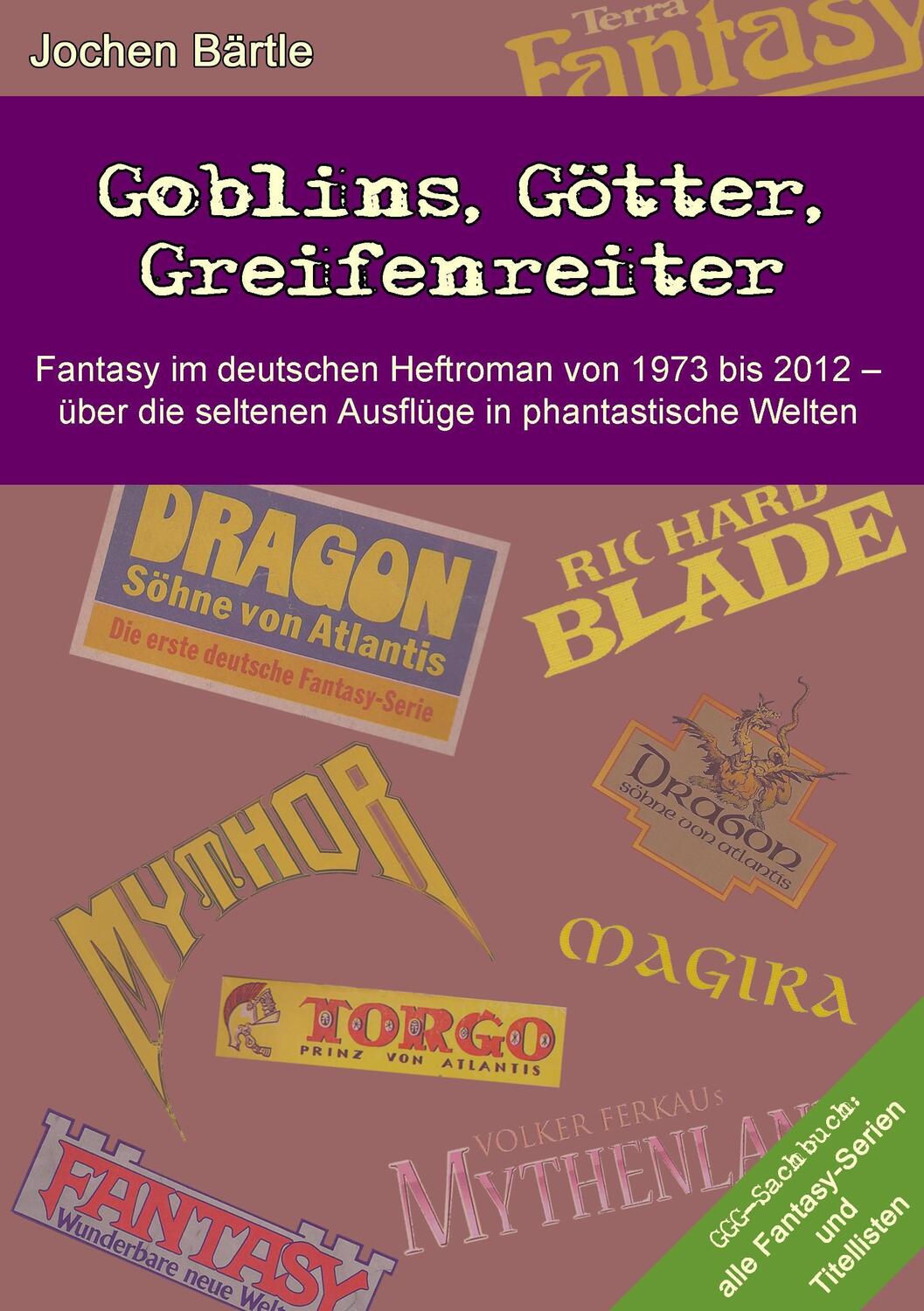 Cover: 9783743175129 | Goblins, Götter, Greifenreiter | Jochen Bärtle | Taschenbuch