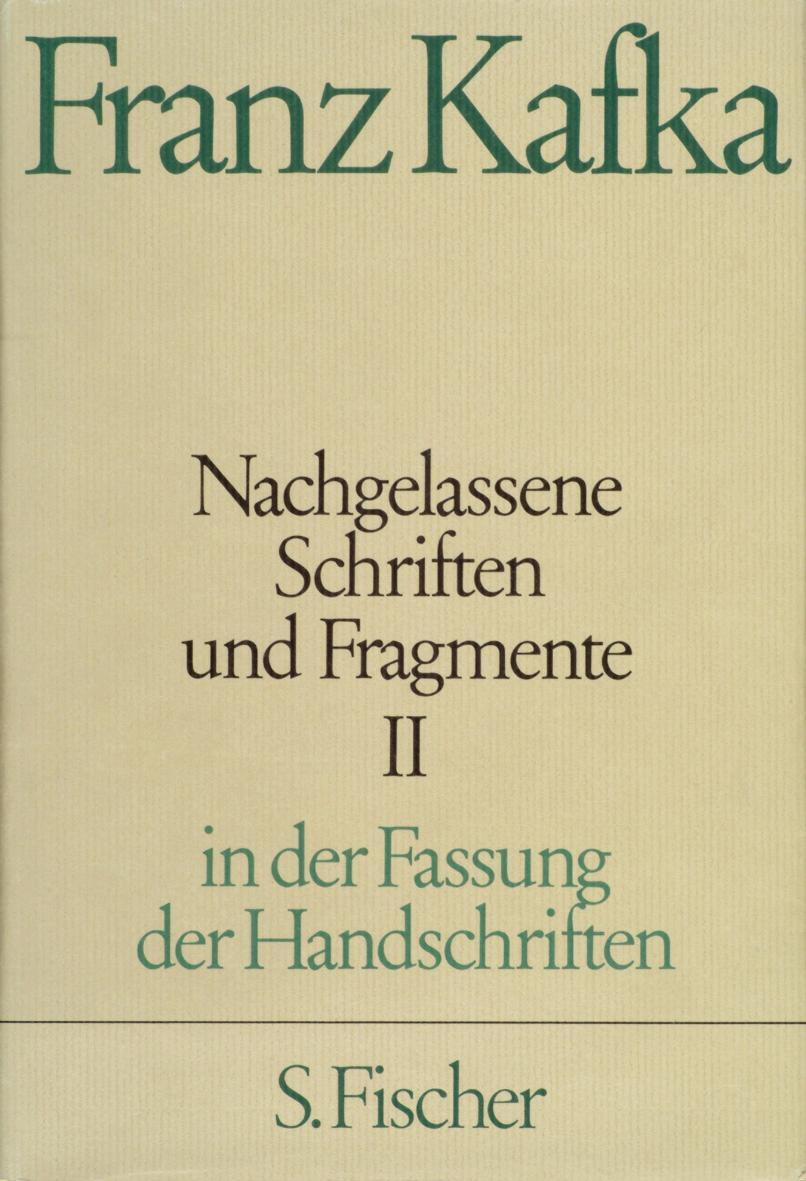 Nachgelassene Schriften und Fragmente II - Kafka, Franz