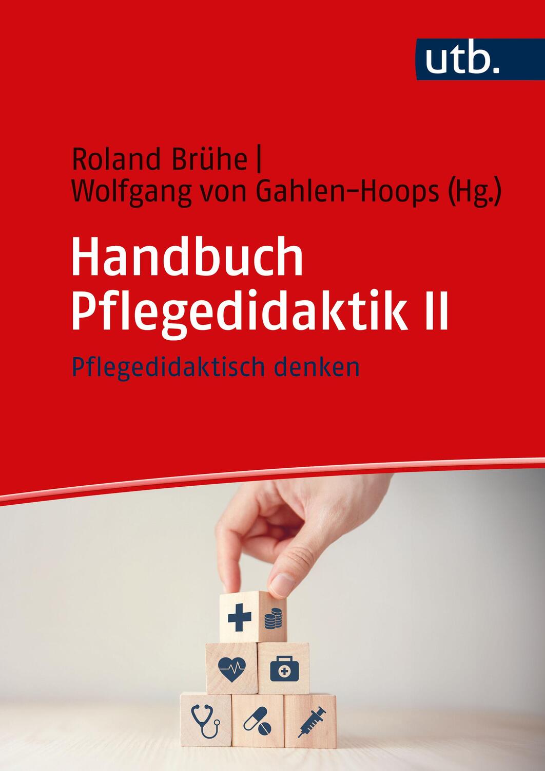 Cover: 9783825262402 | Handbuch Pflegedidaktik II | Pflegedidaktisch denken | Brühe (u. a.)
