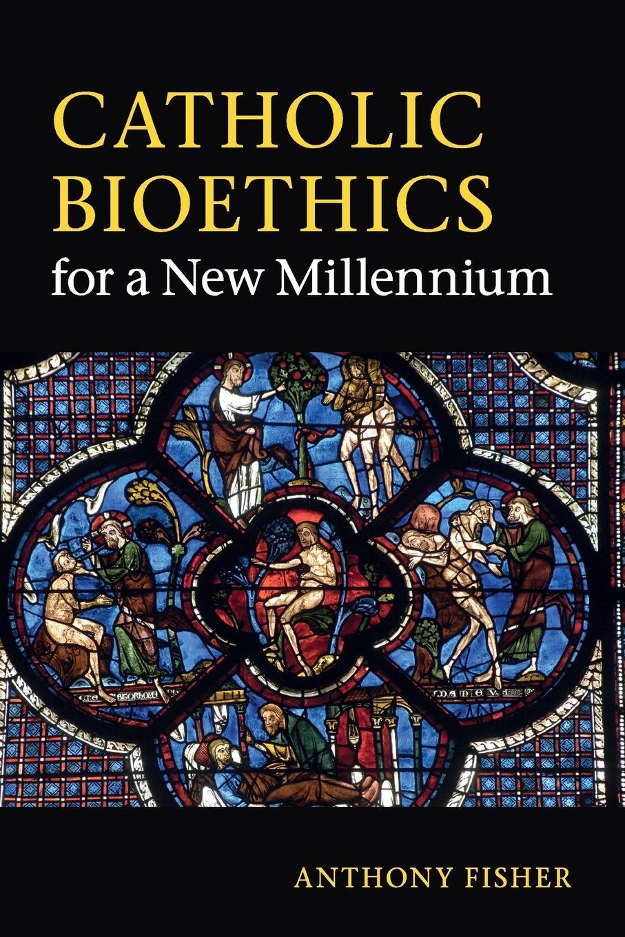 Cover: 9780521253246 | Catholic Bioethics for a New Millennium | Anthony Fisher | Taschenbuch