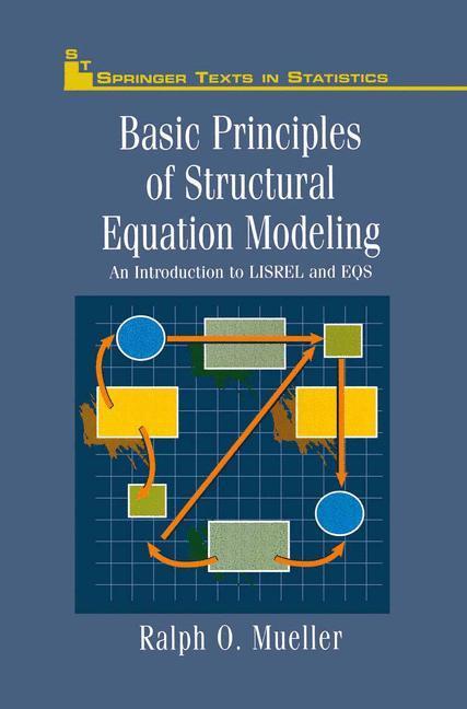 Bild: 9780387945163 | Basic Principles of Structural Equation Modeling | Ralph O. Mueller