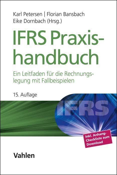 Cover: 9783800669752 | IFRS Praxishandbuch | Karl Petersen (u. a.) | Buch | Deutsch | 2023