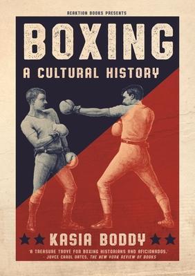 Cover: 9781789140514 | Boxing | A Cultural History | Kasia Boddy | Taschenbuch | Englisch