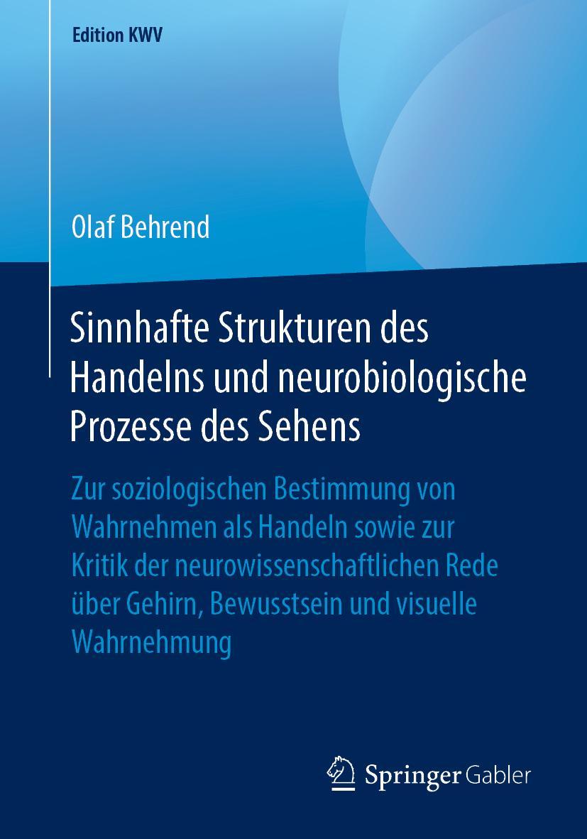 Cover: 9783658238896 | Sinnhafte Strukturen des Handelns und neurobiologische Prozesse des...