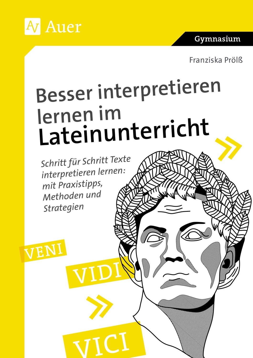 Cover: 9783403085805 | Besser interpretieren lernen im Lateinunterricht | Franziska Prölß