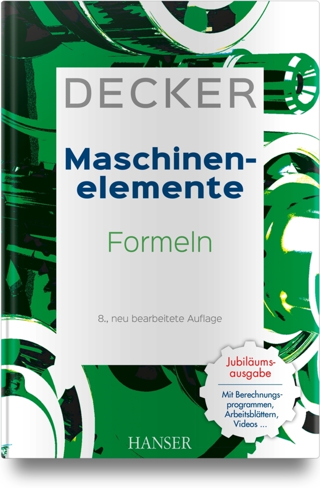 Cover: 9783446450318 | Decker Maschinenelemente - Formeln | Karl-Heinz Decker | Buch | 2018