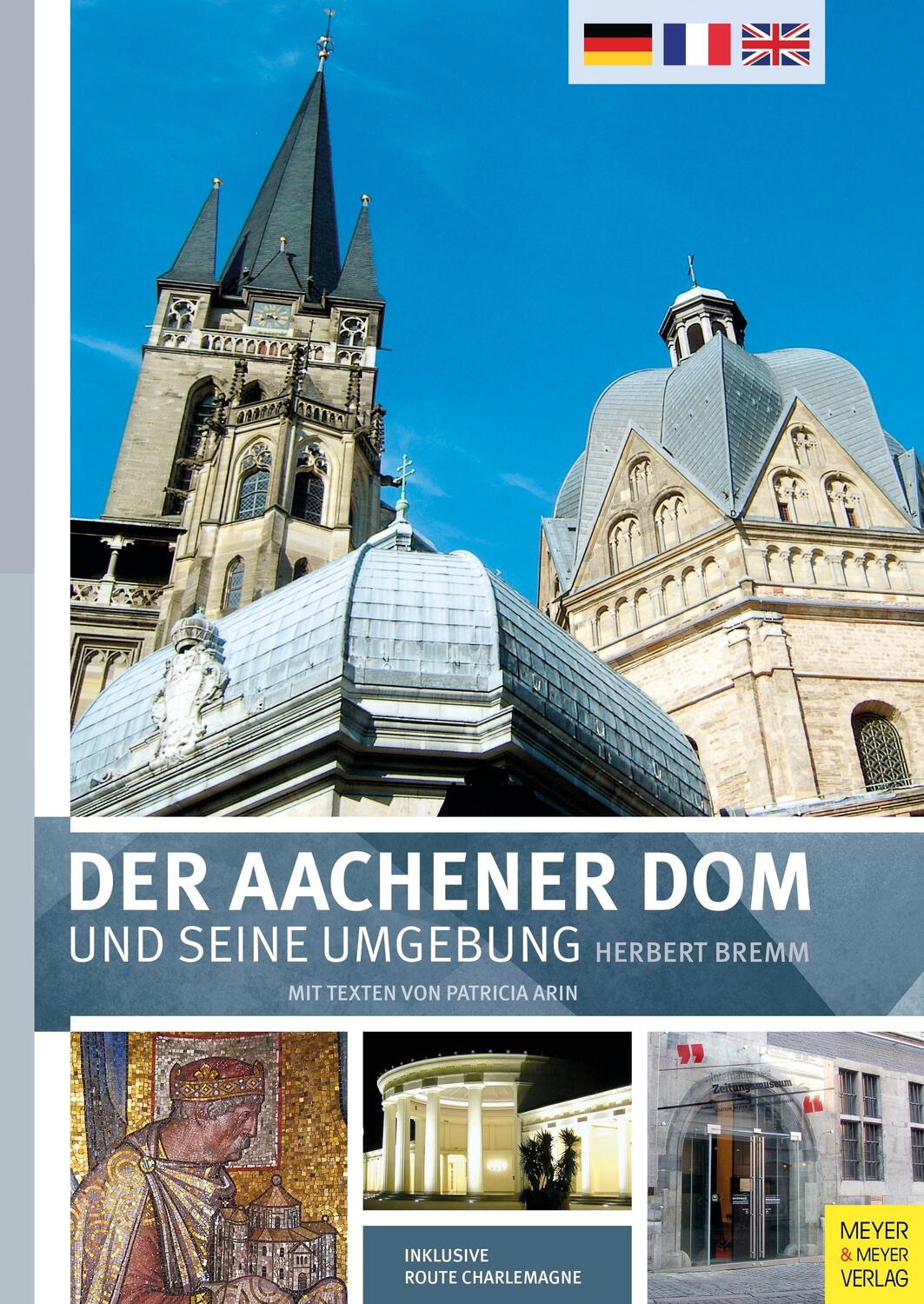 Cover: 9783840376610 | Der Aachener Dom und seine Umgebung | Herbert Bremm (u. a.) | Buch