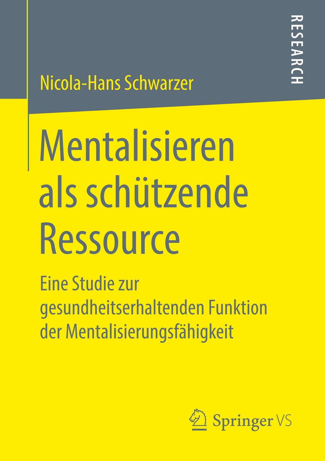 Cover: 9783658254230 | Mentalisieren als schützende Ressource | Nicola-Hans Schwarzer | Buch