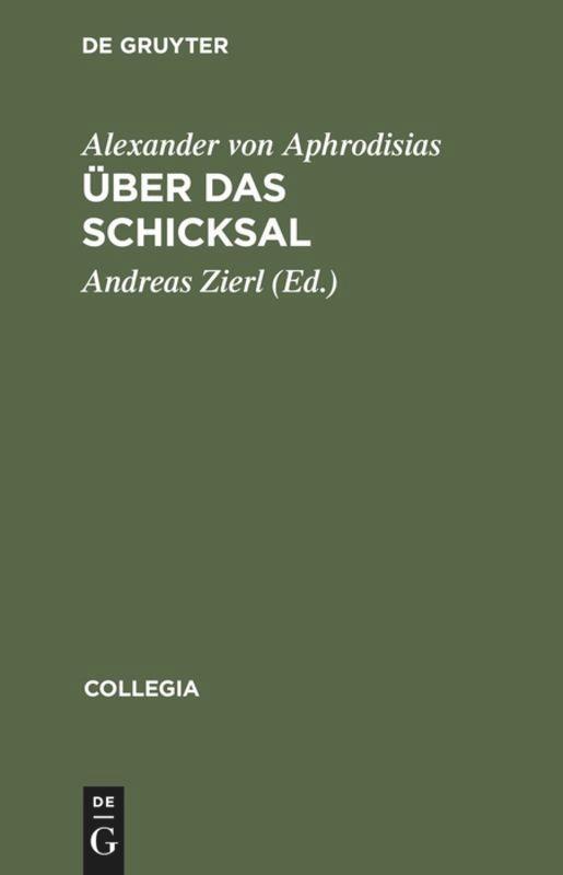 Cover: 9783050023038 | Über das Schicksal | Alexander von Aphrodisias | Buch | Collegia