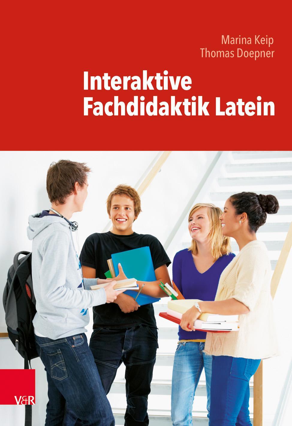Cover: 9783525711361 | Interaktive Fachdidaktik Latein | Marina Keip (u. a.) | Taschenbuch