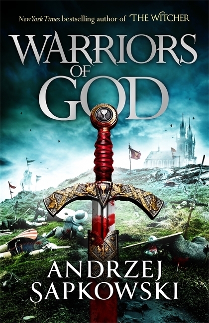 Cover: 9781473226173 | Warriors of God | Andrzej Sapkowski | Taschenbuch | Englisch | 2021