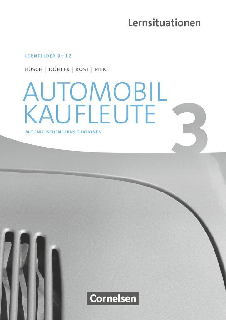 Cover: 9783064512948 | Automobilkaufleute Band 3: Lernfelder 9-12 - Arbeitsbuch mit...