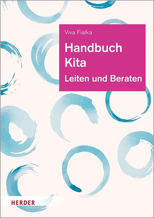 Cover: 9783451386862 | Handbuch Kita | Leiten und Beraten | Viva Fialka | Buch | Deutsch