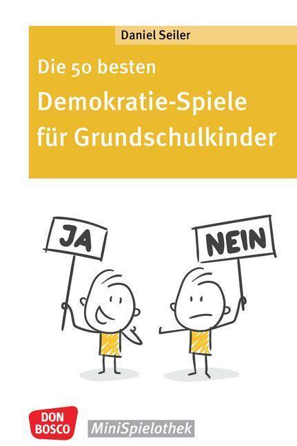 Cover: 9783769825596 | Die 50 besten Demokratie-Spiele für Grundschulkinder | Daniel Seiler