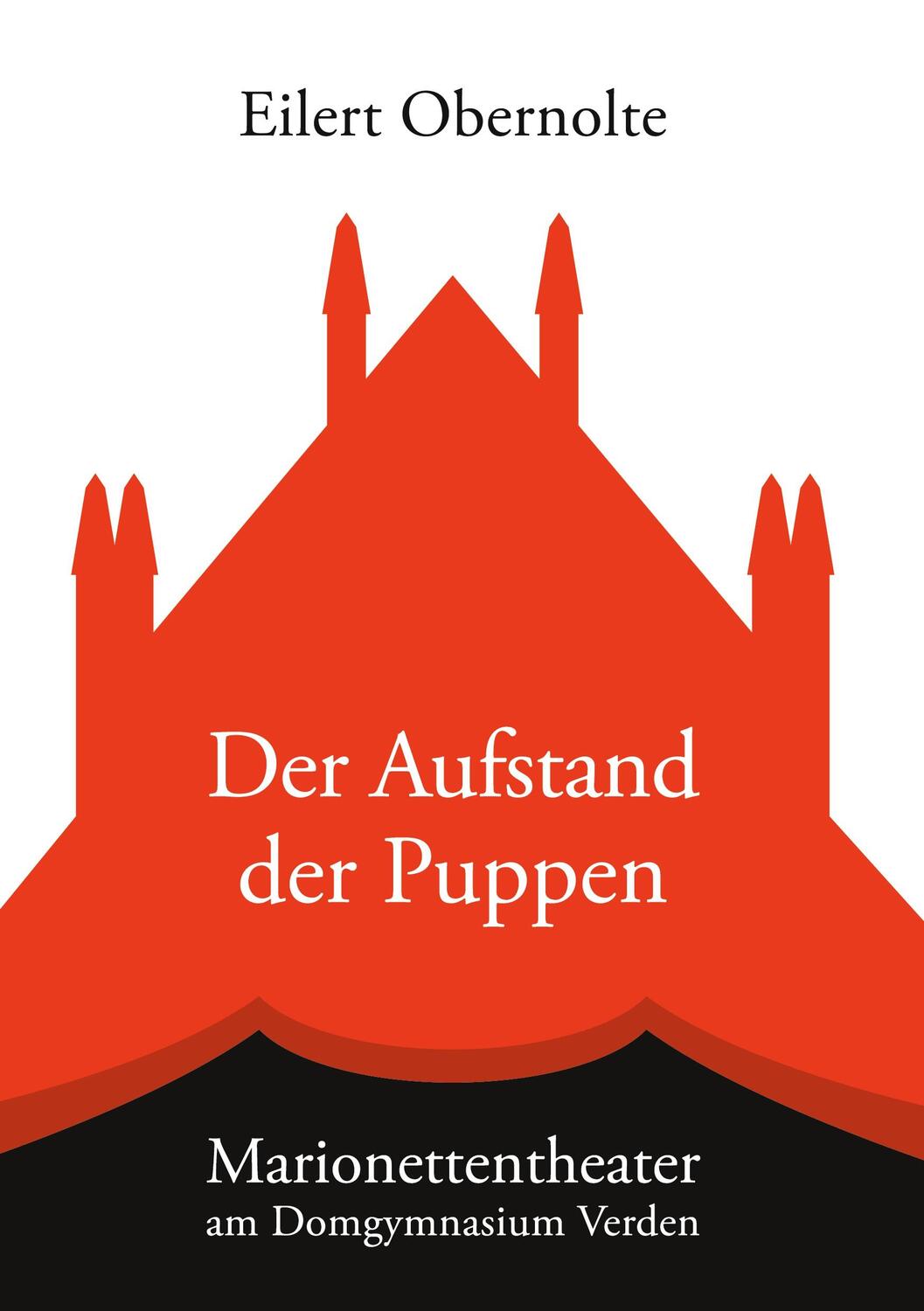 Cover: 9783347454163 | Der Aufstand der Puppen | Marionettentheater am Domgymnasium Verden