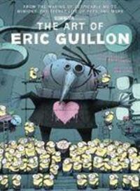 Cover: 9781789092547 | The Art of Eric Guillon - From the Making of Despicable Me to...