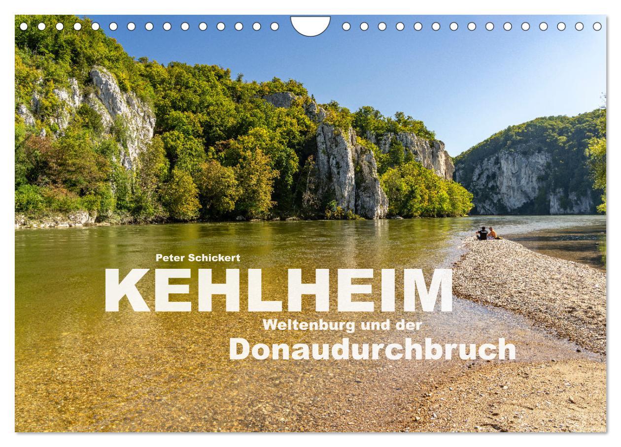 Cover: 9783383841637 | Kehlheim, Weltenburg und der Donaudurchbruch (Wandkalender 2025 DIN...