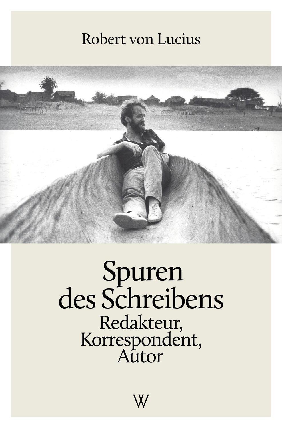 Cover: 9783941461437 | Spuren des Schreibens | Redakteur, Korrespondent, Autor | Lucius