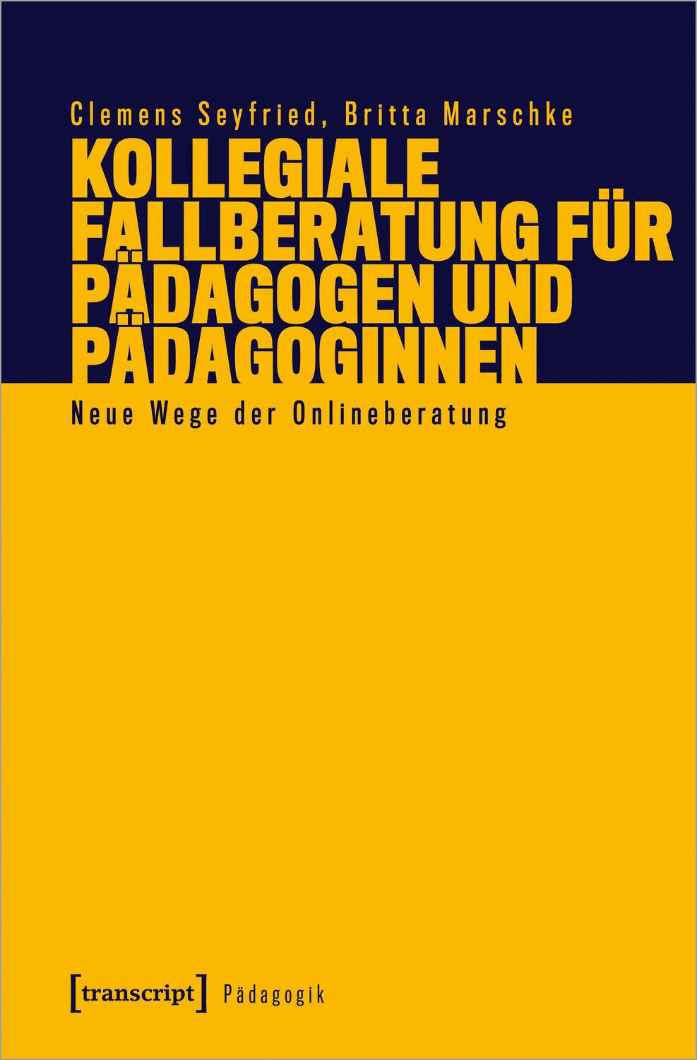 Cover: 9783837657715 | Kollegiale Fallberatung für Pädagogen und Pädagoginnen | Taschenbuch