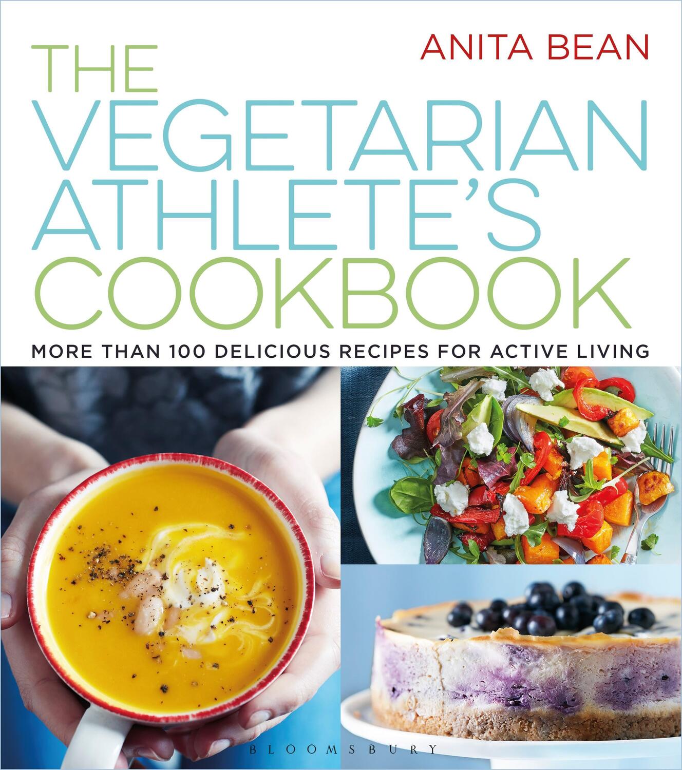 Cover: 9781472923011 | The Vegetarian Athlete's Cookbook | Anita Bean | Taschenbuch | 2016