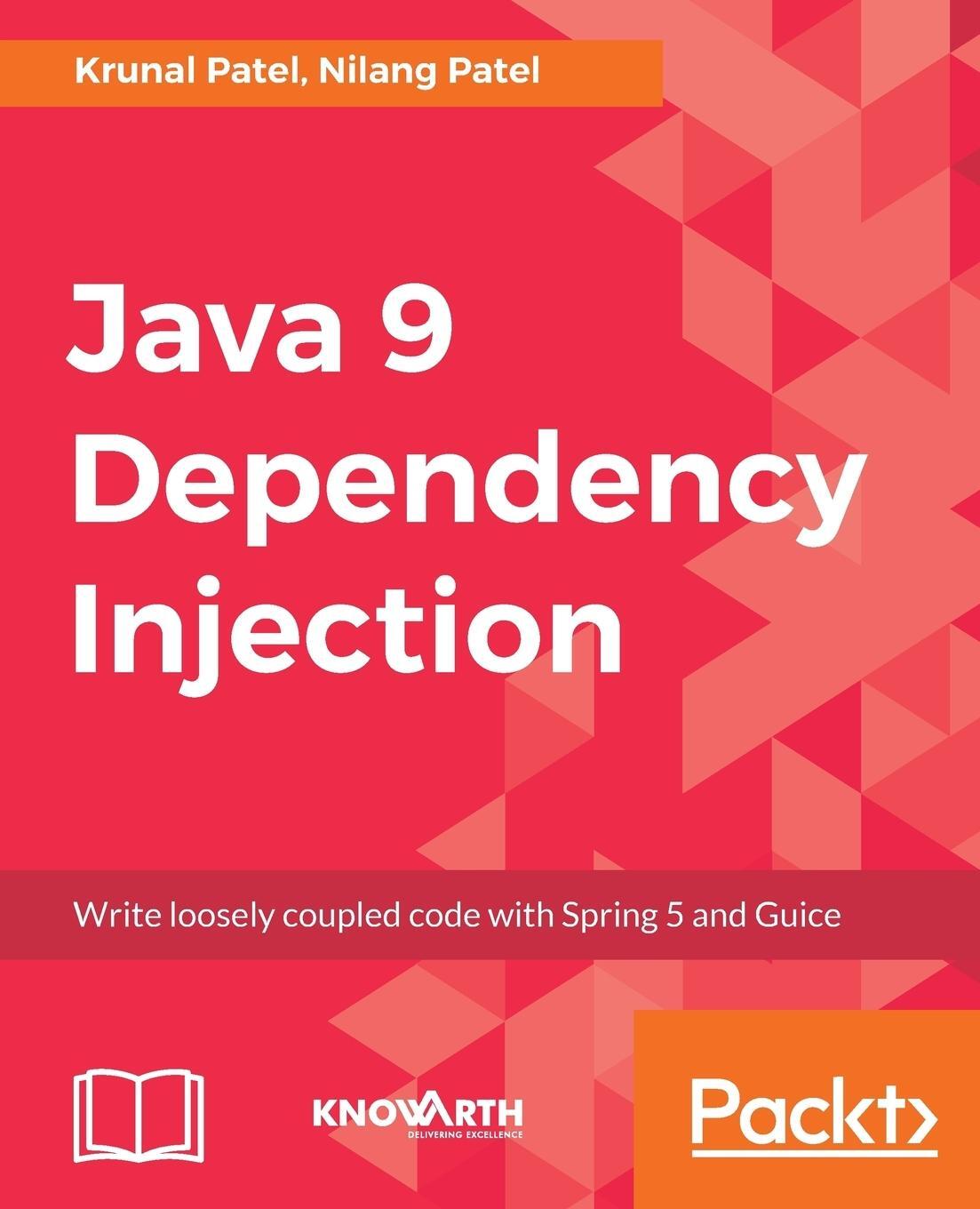 Cover: 9781788296250 | Java 9 Dependency Injection | Nilang Patel (u. a.) | Taschenbuch
