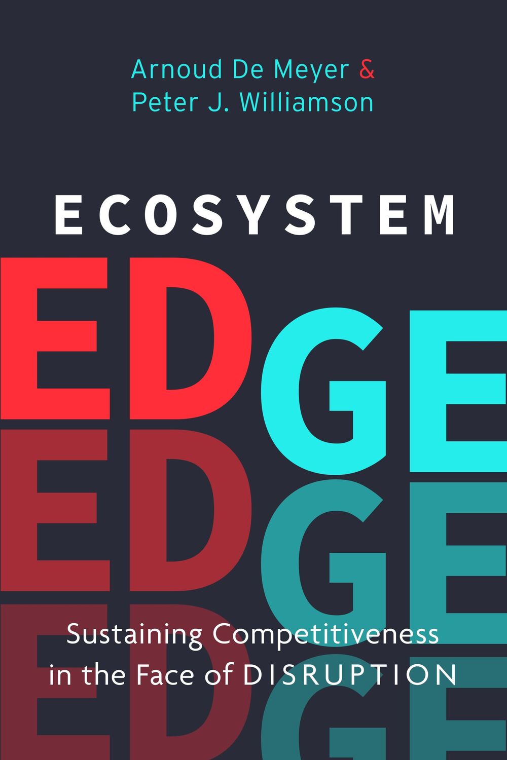 Cover: 9781503610217 | Ecosystem Edge | Sustaining Competitiveness in the Face of Disruption