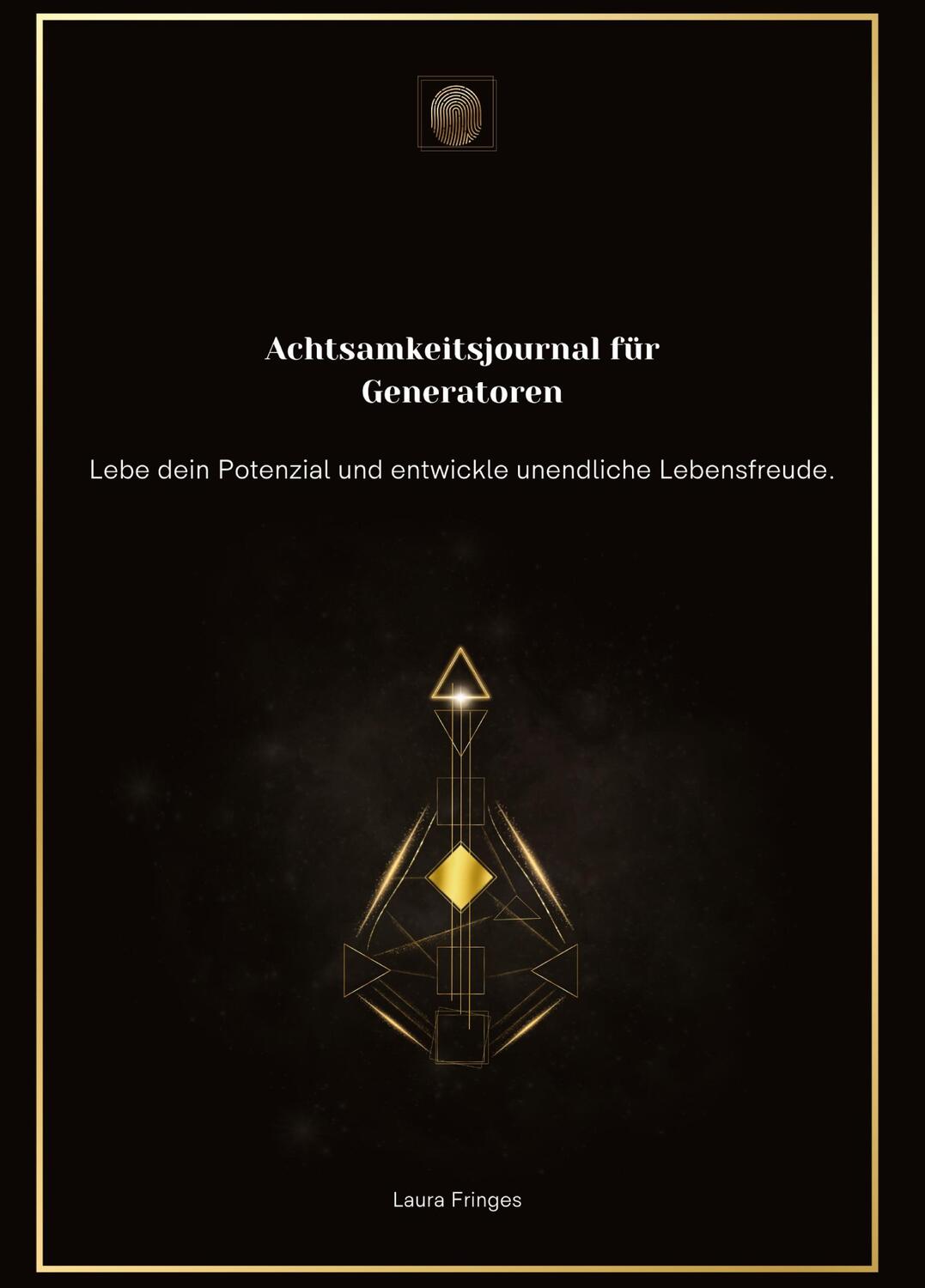 Cover: 9783384238207 | Achtsamkeitsjournal für Generatoren | Laura Fringes | Buch | 200 S.