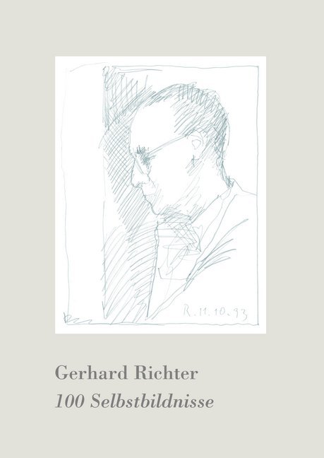 Cover: 9783960983873 | Gerhard Richter. 100 Selbstbildnisse | Gerhard Richter | Buch | 212 S.