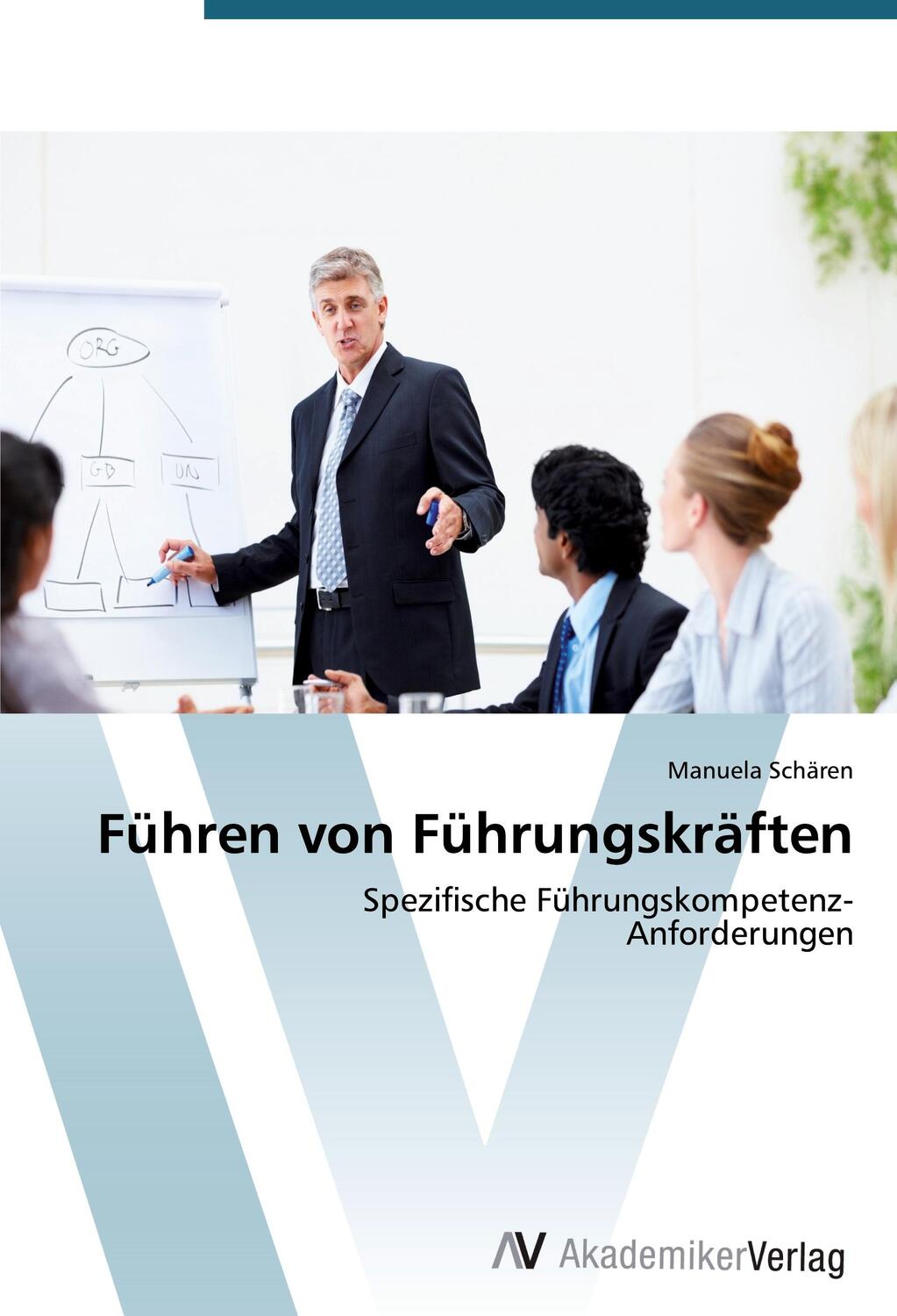 Cover: 9783639398151 | Führen von Führungskräften | Manuela Schären | Taschenbuch | Paperback