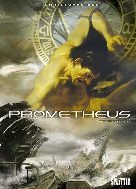 Cover: 9783868690835 | Prometheus 01. Atlantis | Christophe Bec | Buch | Prometheus | Deutsch