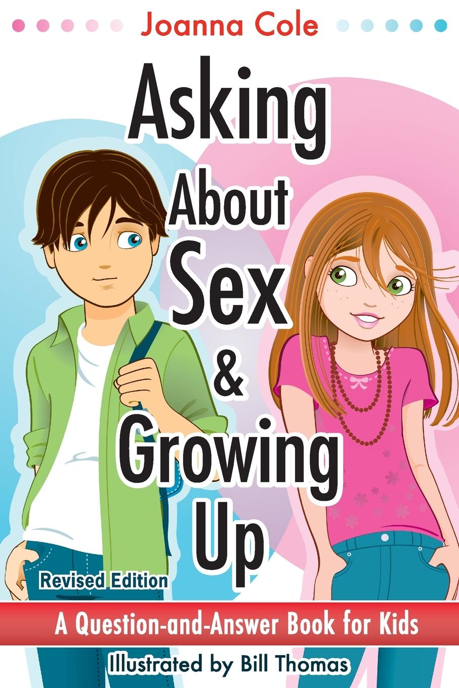 Cover: 9780061429866 | Asking About Sex &amp; Growing Up (Revised) | Joanna Cole | Taschenbuch