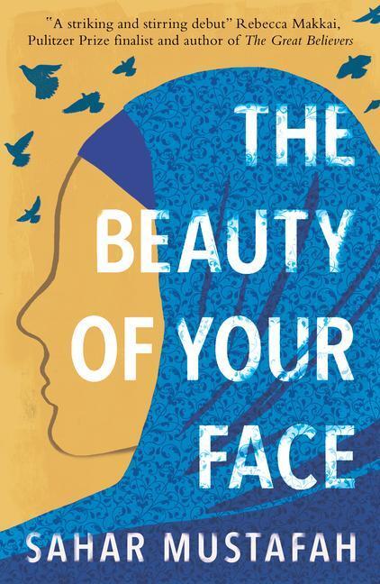 Cover: 9781789559736 | The Beauty of Your Face | Sahar Mustafah | Taschenbuch | 288 S. | 2020