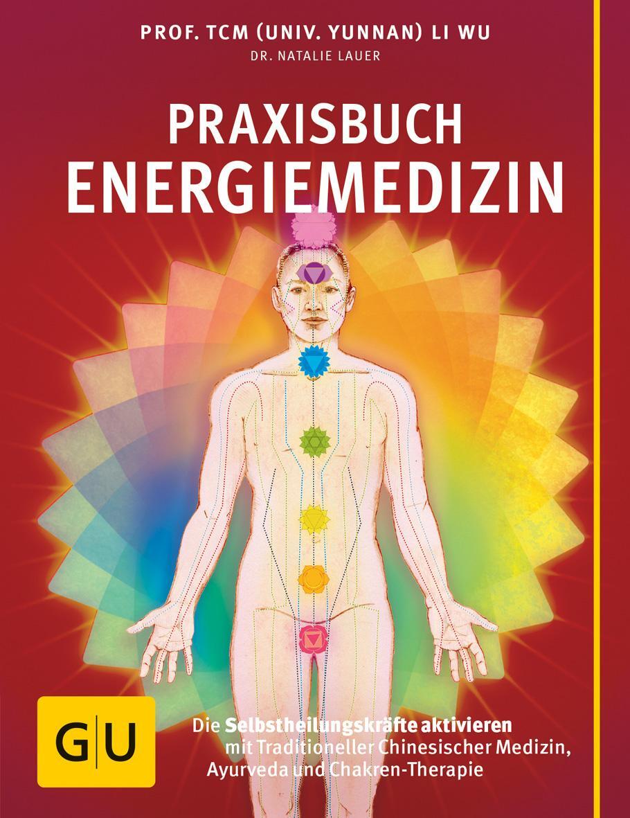 Cover: 9783833843228 | Praxisbuch Energiemedizin | Li Wu | Taschenbuch | 256 S. | Deutsch