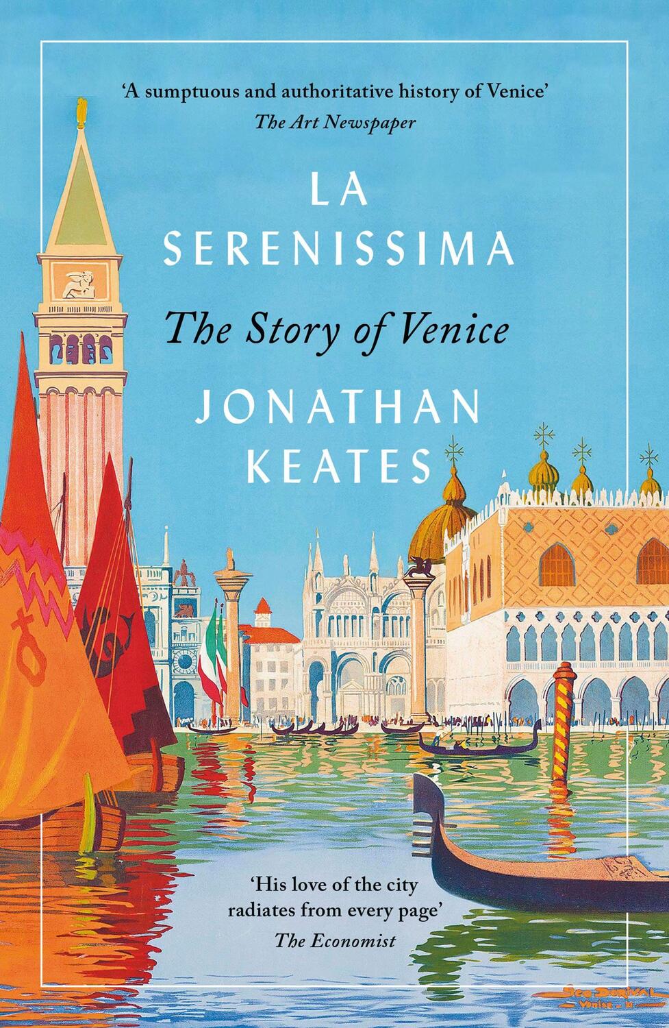 Cover: 9781789545067 | La Serenissima | The Story of Venice | Jonathan Keates | Taschenbuch