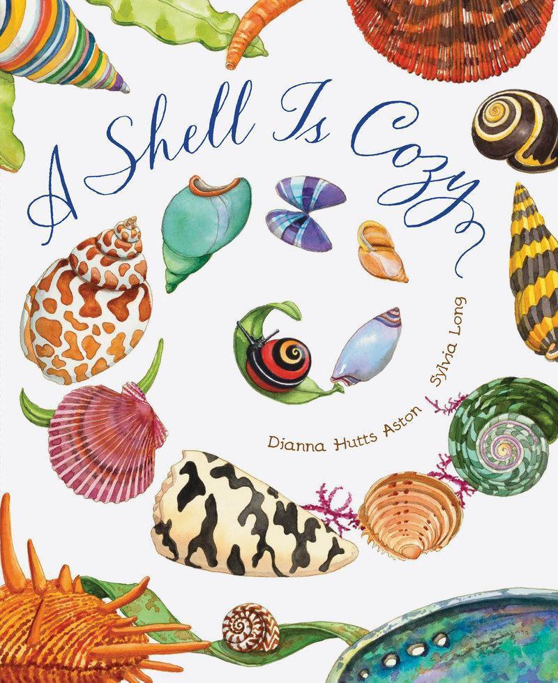 Cover: 9781797212470 | A Shell Is Cozy | Dianna Hutts Aston | Buch | Gebunden | Englisch