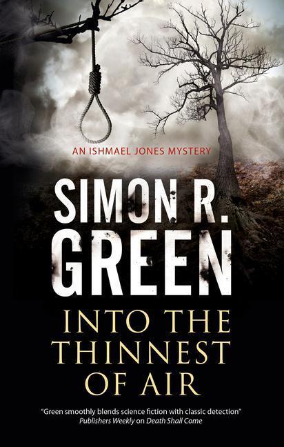 Cover: 9781847518736 | Green, S: Into the Thinnest of Air | Simon R. Green | Englisch | 2019