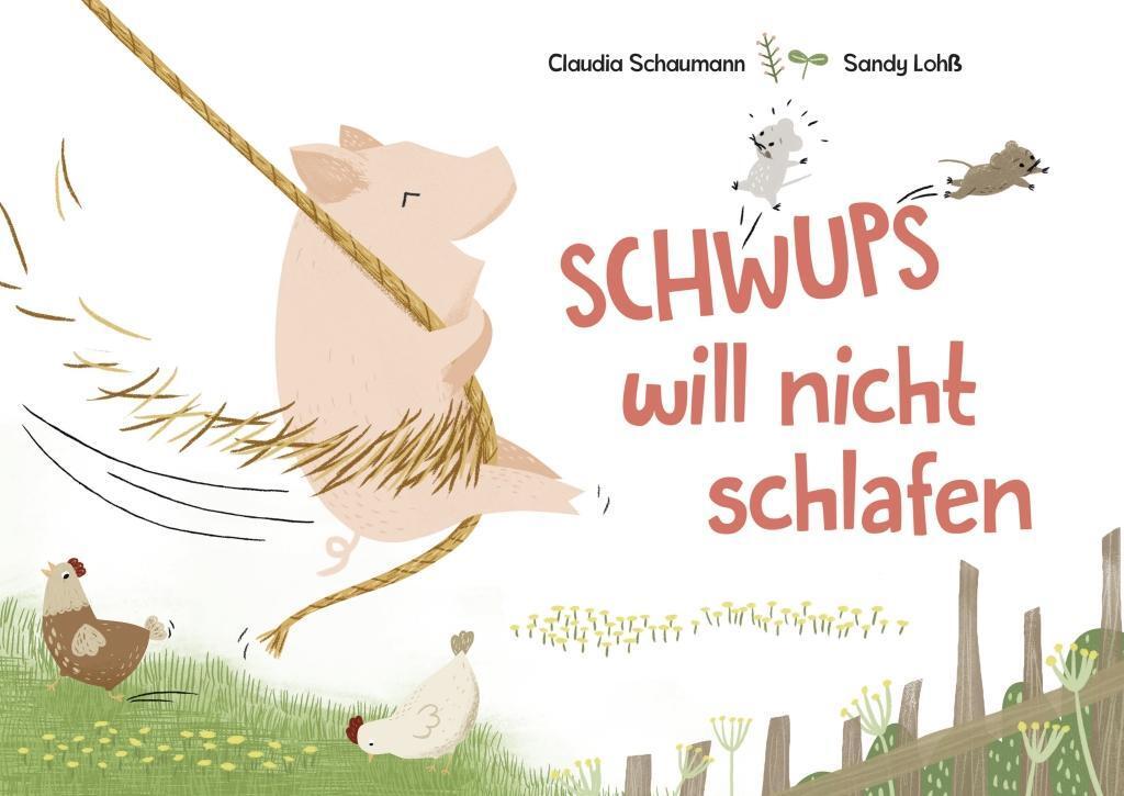 Cover: 9783000579431 | Schwups will nicht schlafen | Claudia Schaumann | Buch | Deutsch