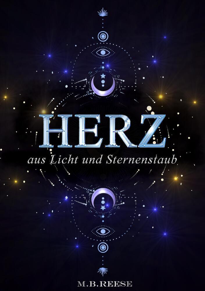 Cover: 9783347745117 | Herz aus Licht und Sternenstaub | M.B. Reese | Taschenbuch | Deutsch