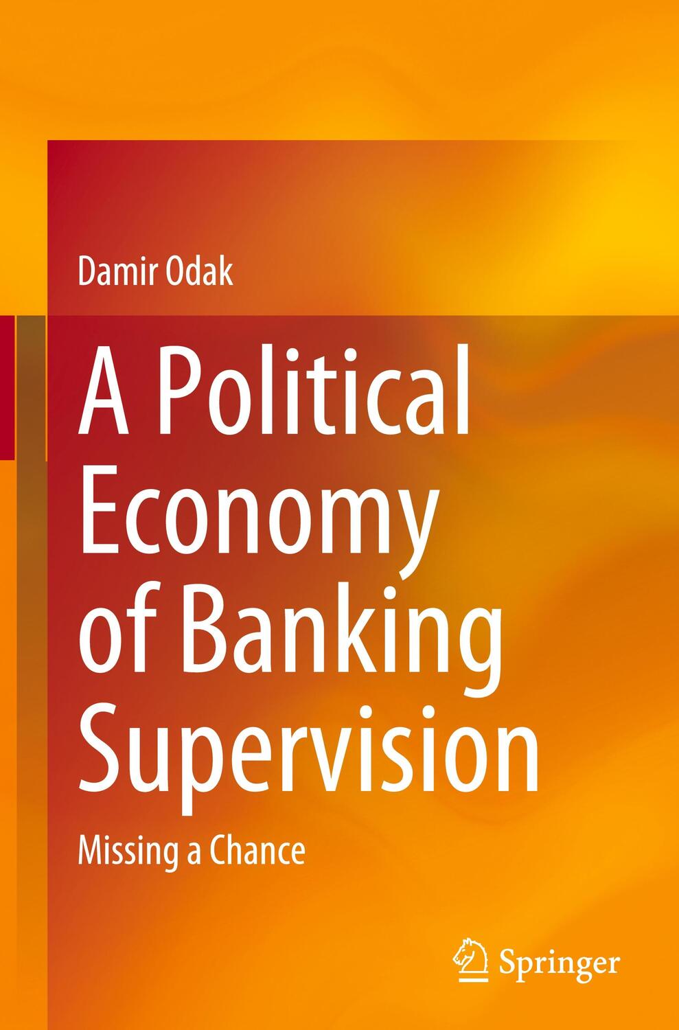 Cover: 9783030485467 | A Political Economy of Banking Supervision | Missing a Chance | Odak