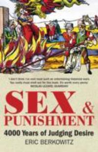 Cover: 9781908906106 | Sex and Punishment | Four Thousand Years of Judging Desire | Berkowitz