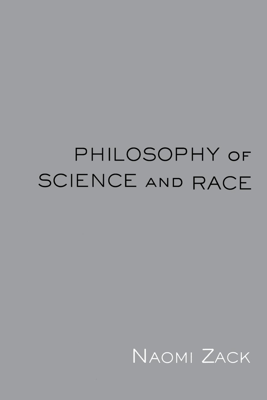 Cover: 9780415941648 | Philosophy of Science and Race | Naomi Zack | Taschenbuch | Englisch